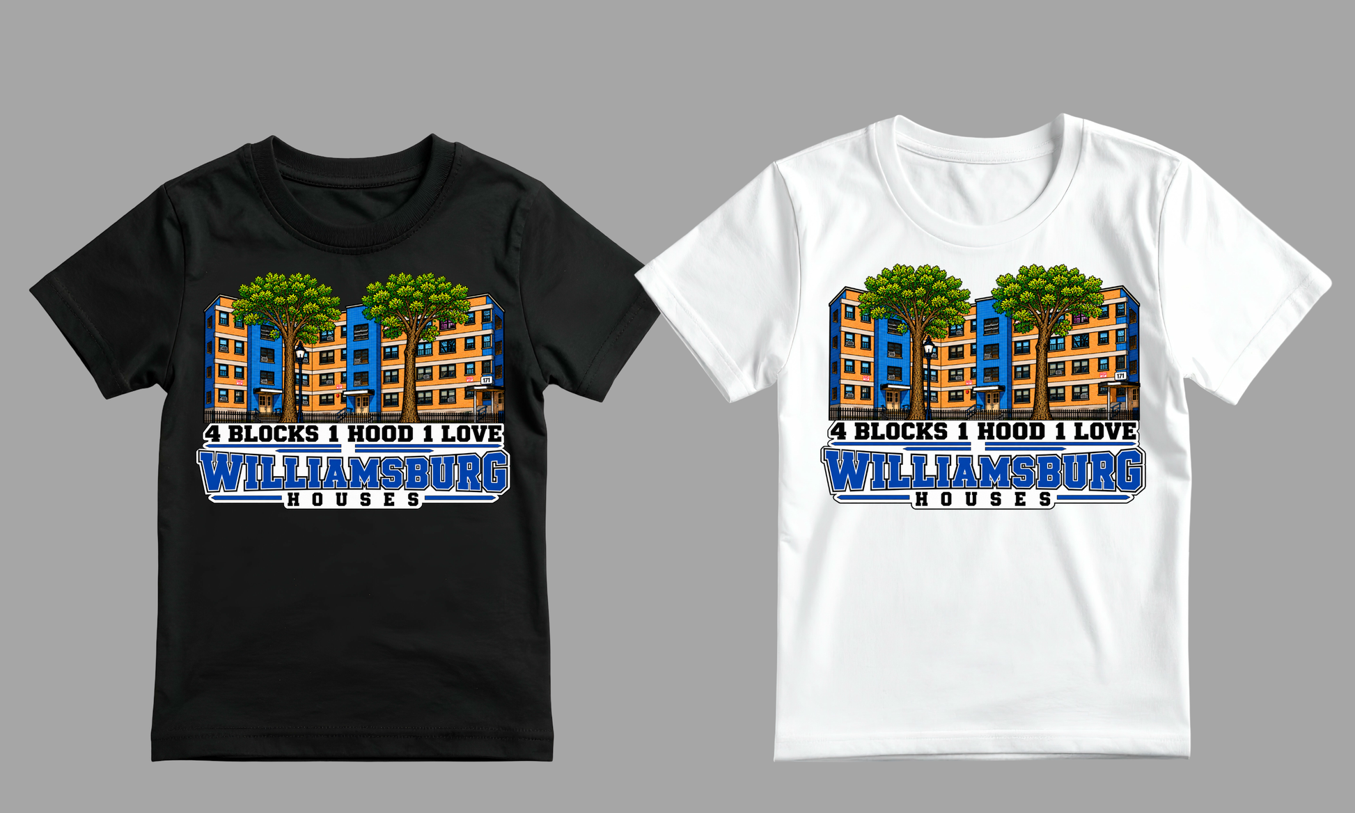 Two short-sleeve graphic T-shirts shown side by side on a plain gray background: a black T-shirt on the left and a white T-shirt on the right. Both shirts feature a colorful building illustration with trees and the text '4 BLOCKS 1 HOOD 1 LOVE WILLIAMSBURG HOUSES.